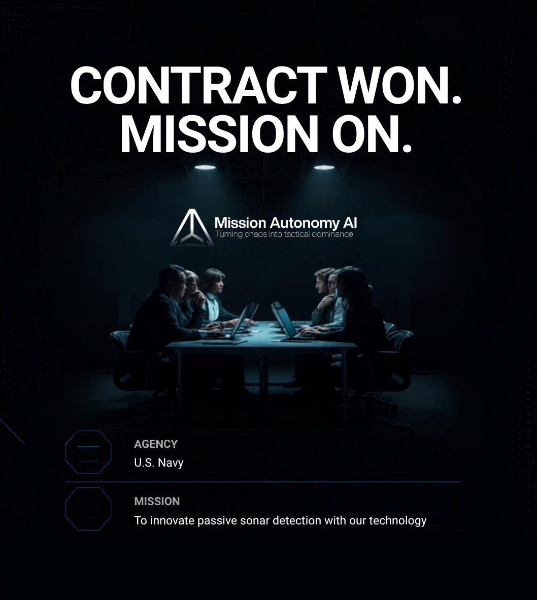 Contract won. Mission on. Mission Autonomy AI, U.S. Navy, passive sonar detection